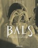 Bals: Legendary Costume Balls of the Twentieth Century