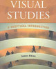 Elkins. Visual Studies: A Skeptical Introduction