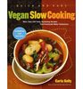 Quick and Easy Vegan Slow Cooking