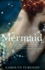 книга"Mermaid" by Carolyn Turgeon