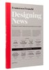 Designing News: Changing the World of Editorial Design and Information Graphics