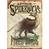 Arthur Spiderwick's Field Guide to the Fantastical World Around You