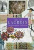 CHRISTIAN LACROIX: The Diary of a Collection