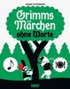 "Grimms Märchen ohne Worte" FRANK FLÖTHMANN