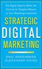 Strategic Digital Marketing: Top Digital Experts Share the Formula for Eric Greenberg Alexander Kates - Tangible Returns on Your