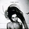 PJ Harvey - Rid of me