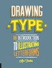 Drawing Type: An Introduction to Illustrating Letterforms