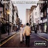 Oasis - (What's the Story) Morning Glory?