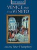 Venice and Veneto. Ed. by P. Humfrey