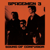 Spacemen 3 "Sound Of Confusion"