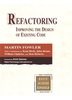 Refactoring: Improving the Design of Existing Code