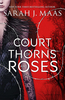 Sarah J Maas - A Court of Thorns and Roses