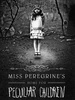 Miss Peregrine's Home for Peculiar Children