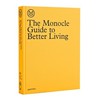 The Monocle Guide to Better Living (Gestalten)