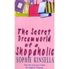 The Secret Dreamworld of a Shopaholic