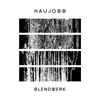 Haujobb "Blendwerk"