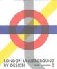 London Underground By Design