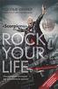 Rock Your Life