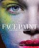 Face Paint: The Story of Makeup - Lisa Eldridge