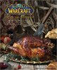 World of Warcraft: The Official Cookbook