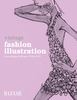 Marnie Fogg: Vintage Fashion Illustration: From Harper's Bazaar 1930 - 1970