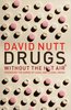 Drugs without the hot air by David Nutt