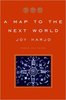 A map to the next world by Joy Harjo