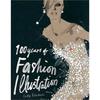 100 Years of Fashion Illustration