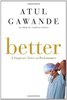 Better by Atul Gawande