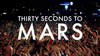 Концерт 30 seconds to mars