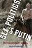 Sex, Politics and Putin: Political Legitimacy in Russia