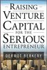 'Raising Venture Capital for the Serious Entrepreneur' by Dermot Berkery