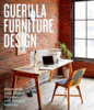 Книга "Guerilla Furniture Design"