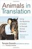 Animals in Translation: Using the Mysteries of Autism to Decode Animal Behavior