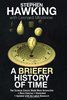 A Briefer History of Time