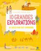 10 GRANDES EXPLORATIONS