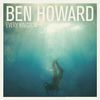 Винил Ben Howard: I Forget Where We Were; Noonday Dream ; Every Kingdom;