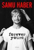 Samu Haber "Forever Yours"