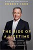 The Ride of a Lifetime by Robert Iger