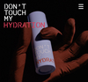 Don’t touch my hydration