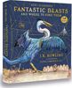 Fantastic Beasts and Where to Find Them: Illustrated Edition