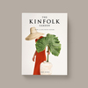 The Kinfolk Garden How to live with Nature