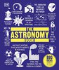 книга The Astronomy Book: Big Ideas Simply Explained