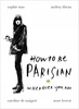 How to be parisian: whenever you are