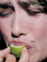 Epica Book Seventeen : Europe's Best Advertising (Epica: Europe's Best Advertising)