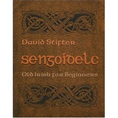 Sengoidelc: Old Irish for Beginners