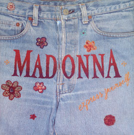 Madonna "Express Yourself" CDs (UK Limited Edition 'Jeans Zipper' 7")