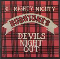 Mighty Mighty Bosstones - Devil's Night Out