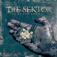 die Sektor - to be fed upon