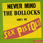 Sex Pistols - Never Mind The Bollocks